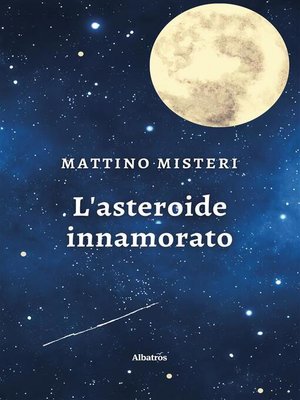 cover image of L'asteroide innamorato